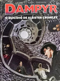 O SUICÍDIO DE ALEISTER CROWLEY. [1.ª EDIÇÃO]