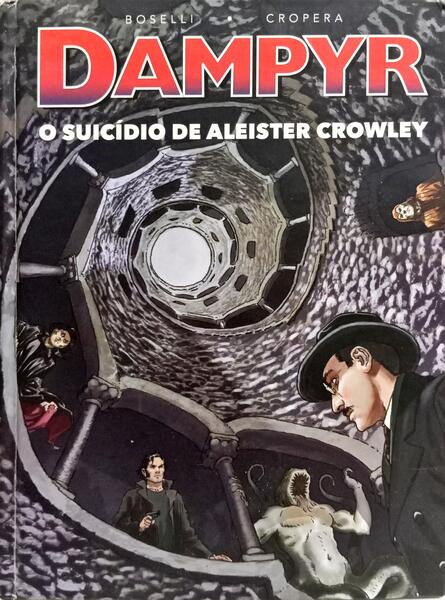 O SUICÍDIO DE ALEISTER CROWLEY. [1.ª EDIÇÃO]