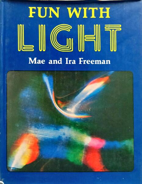 FUN WITH LIGHT.