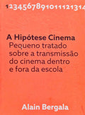 A HIPÓTESE CINEMA. [1.ª EDIÇÃO]
