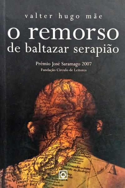 O REMORSO DE BALTAZAR SERAPIÃO. [3.ª EDIÇÃO]