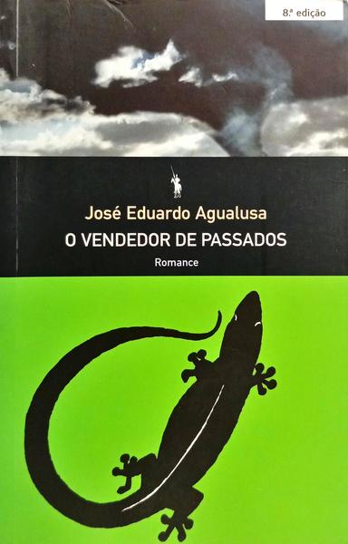 O VENDEDOR DE PASSADOS. [8.ª EDIÇÃO]