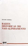 RAÍZES HISTÓRICAS DO NÃO-ALINHAMENTO.