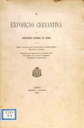 A EXPOSIÇÃO CERVANTINA DA BIBLIOTHECA NACIONAL DE LISBOA.