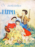 OS PASTORINHOS DE FÁTIMA.