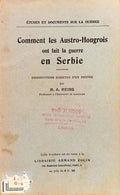 COMMENT LES AUSTRO-HONGROIS ONT FAIT LA GUERRE EN SERBIE.