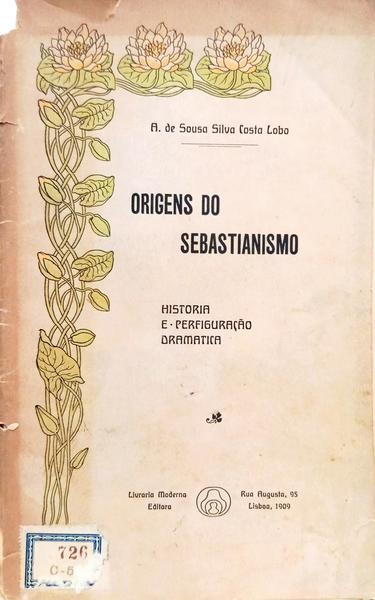 ORIGENS DO SEBASTIANISMO.