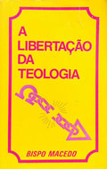 A LIBERTAÇÃO DA TEOLOGIA. [7.ª EDIÇÃO]