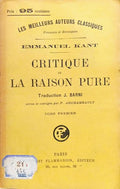 CRITIQUE DE LA RAISON PURE. [2 VOLS.]