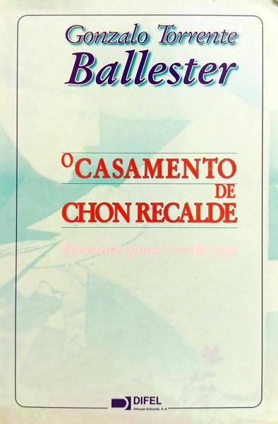 O CASAMENTO DE CHON RECELDE.