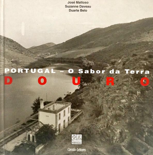PORTUGAL, O SABOR DA TERRA: DOURO.