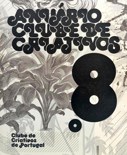 OITAVO ANUÁRIO DO CLUBE DE CRIATIVOS DE PORTUGAL.