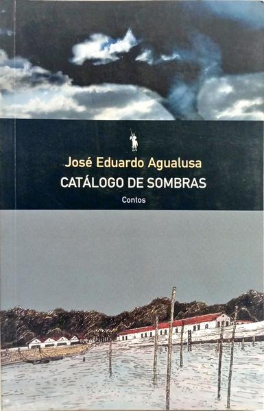 CATÁLOGO DE SOMBRAS. [1.ª EDIÇÃO]