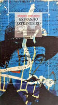 ESTRANHO ESTRANGEIRO: UMA BIOGRAFIA DE FERNANDO PESSOA.