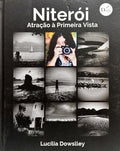 NITERÓI: ATRAÇÃO À PRIMEIRA VISTA. [1.ª EDIÇÃO]