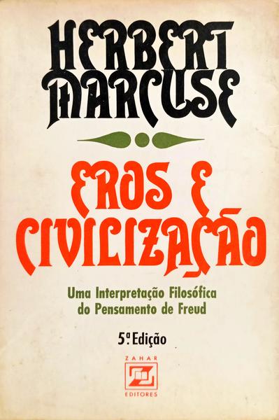 EROS E CIVILIZAÇÃO. [5.ª EDIÇÃO]