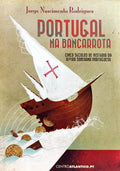 PORTUGAL NA BANCARROTA. [1.ª EDIÇÃO]