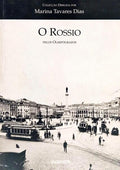 O ROSSIO. [2.ª EDIÇÃO]