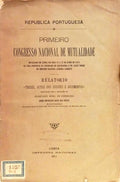 REPUBLICA PORTUGUESA: PRIMEIRO CONGRESSO NACIONAL DE MUTUALIDADE, 1911.