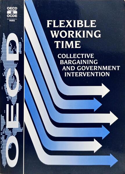 FLEXIBLE WORKING TIME COLLECTIVE BARGAINING AND GOVERNMENT INTERVENTION.