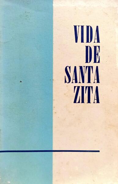VIDA DE SANTA ZITA. [2.ª EDIÇÃO]