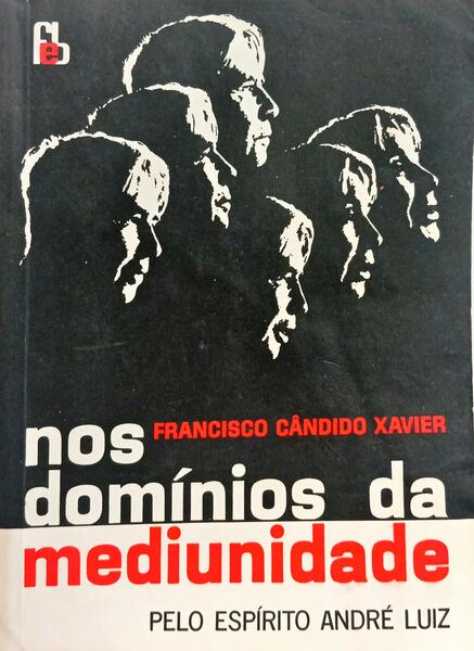 NOS DOMÍNIOS DA MEDIUNIDADE.