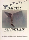 DÁDIVAS ESPIRITUAIS. [1.ª EDIÇÃO]