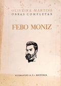 FEBO MONIZ. [3.ª EDIÇÃO]