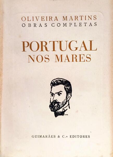 PORTUGAL NOS MARES. [2 VOLS./BRO. TIRAGEM ESPECIAL]