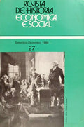 REVISTA DE HISTÓRIA ECONÓMICA E SOCIAL, N.º 27, SETEMBRO/DEZEMBRO DE 1989.
