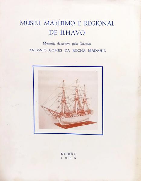 MUSEU MARÍTIMO E REGIONAL DE ÍLHAVO.