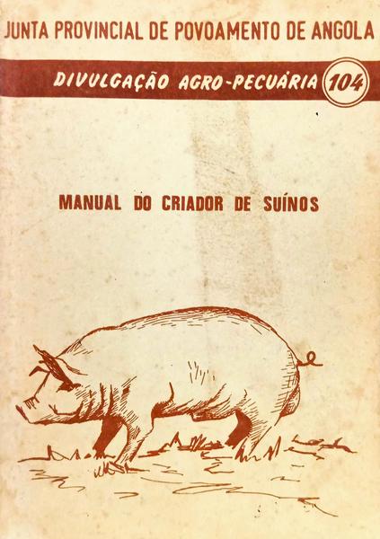 MANUAL DO CRIADOR DE SUINOS.