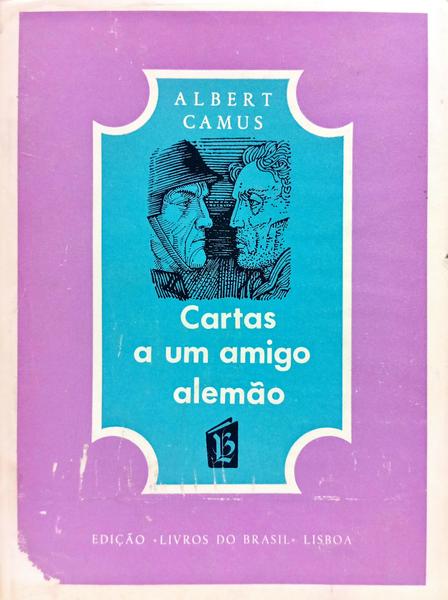 CARTAS A UM AMIGO ALEMÃO. [ENC.]