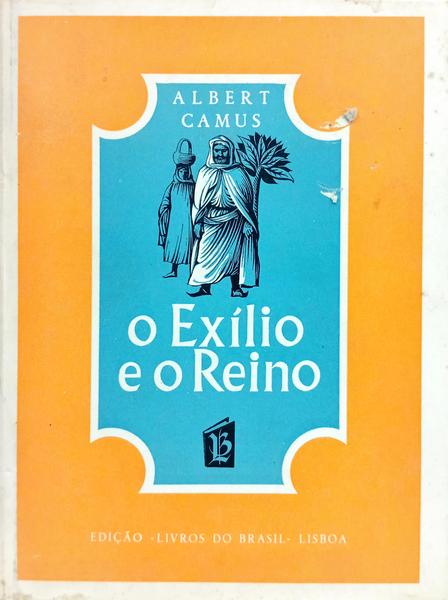 O EXÍLIO E O REINO. [ENC.]