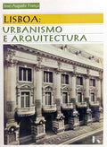 LISBOA, URBANISMO E ARQUITECTURA. [4.ª EDIÇÃO]
