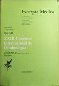 XXIII CONGRESO INTERNACIONAL DE OFTALMOLOGÍA 1978. INTERNATIONAL CONGRESS SERIES Nº 442.