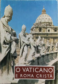VATICANO (O) E ROMA CRISTÃ.