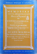 MEMÓRIAS SECULARES E ECLESIÁSTICAS PARA A COMPOSIÇÃO DA HISTÓRIA DA DIOCESE DO FUNCHAL NA ILHA DA MADEIRA.