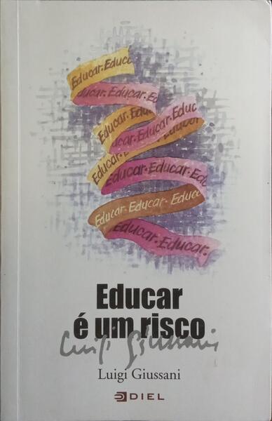 EDUCAR É UM RISCO.