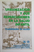 URBANIZACION Y SUS REPERCUSIONES EN LA SALUD INFANTIL.