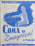 COMA E EMAGREÇA! [6.ª EDIÇÃO]