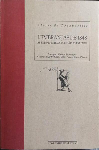 LEMBRANÇAS DE 1848: AS JORNADAS REVOLUCIONÁRIAS EM PARIS.