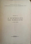 A SUBPRESSÃO NAS BARRAGENS.