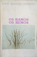 OS RAMOS, OS REMOS. [1.Âª EDIÃ‡ÃƒO]