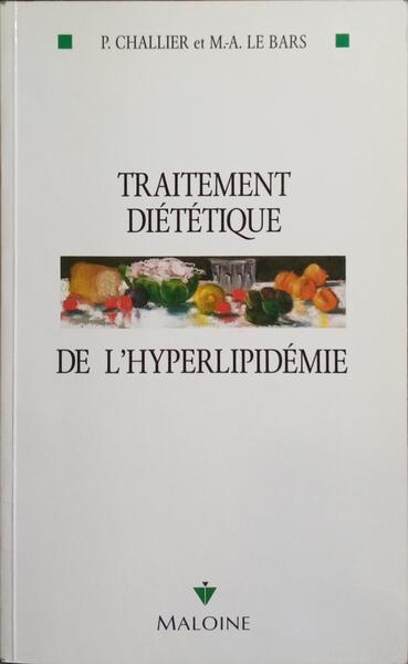 TRAITEMENT DIÉTÉTIQUE DE L'HYPERLIPIDÉMIE.