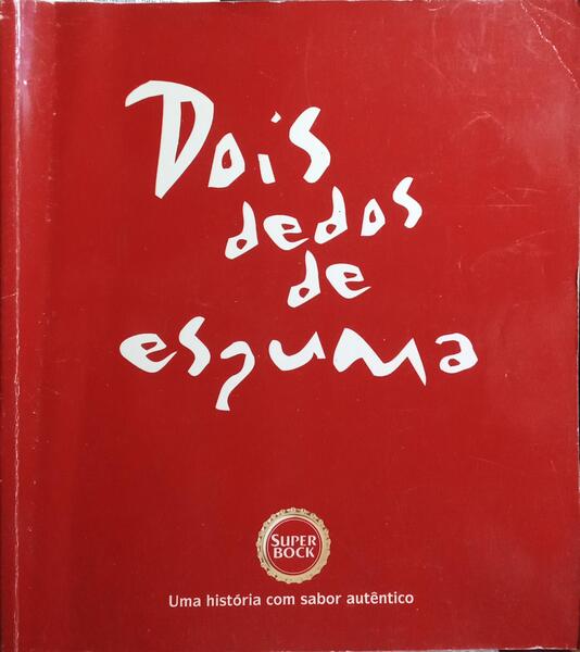 DOIS DEDOS DE ESPUMA: UMA HISTÓRIA COM SABOR AUTÊNTICO.