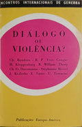 DIÂLOGO OU VIOLÊNCIA?