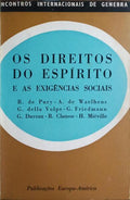 OS DIREITOS DO ESPÍRITO E AS EXIGÊNCIAS SOCIAIS.