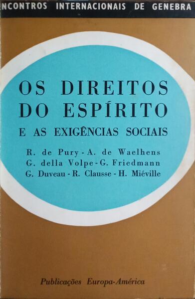 OS DIREITOS DO ESPÍRITO E AS EXIGÊNCIAS SOCIAIS.
