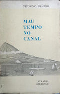 MAU TEMPO NO CANAL. [3.ª EDIÇÃO]